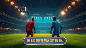 Kèo bóng đá MU vs Man City hôm nay: Phân tích chuyên sâu trận Derby rực lửa